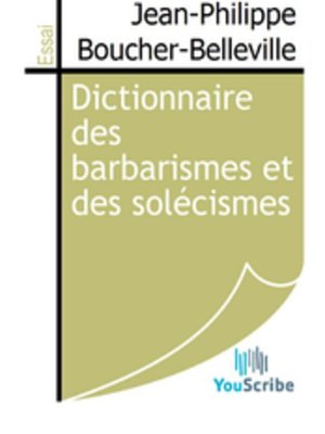 cover image of Dictionnaire des barbarismes et des solécismes